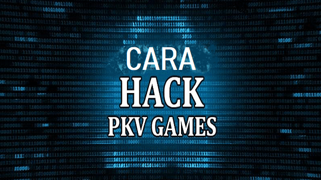 Cara Curang Main PKV Games